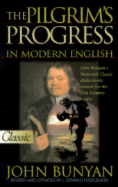 The Pilgrims Progress in Modern English (häftad)