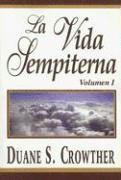 La Vida Sempiterna, Volumen I (hftad)