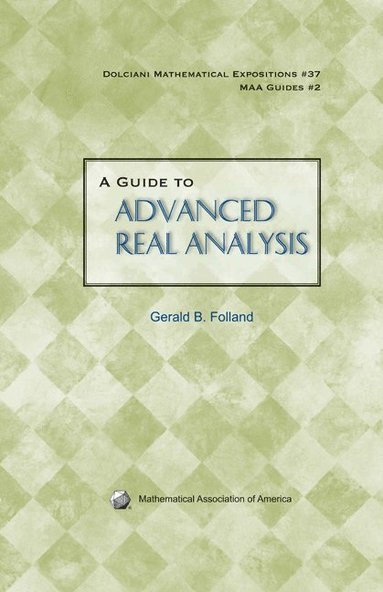 A Guide to Advanced Real Analysis (inbunden)