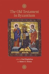 The Old Testament in Byzantium (häftad)