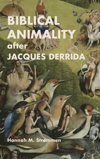 Biblical Animality after Jacques Derrida (inbunden)