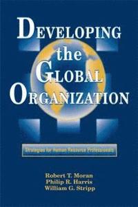 Developing the Global Organization (inbunden)