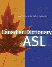 The Canadian Dictionary of ASL (inbunden)