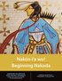 Nak�n-i'a wo!: Beginning Nakoda