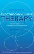 The Practice of Electroconvulsive Therapy : Recommendations for Treatment, Training, and Privileging (A Task Force Report of the American Psychiatric