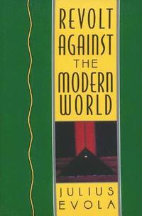 Revolt Against the Modern World (inbunden)
