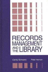 Records Management and the Library (inbunden)