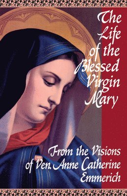 The Life of the Blessed Virgin Mary (hftad)