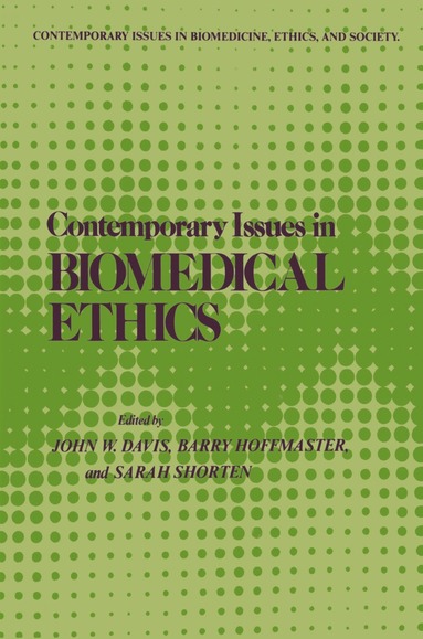 Contemporary Issues in Biomedical Ethics (häftad)