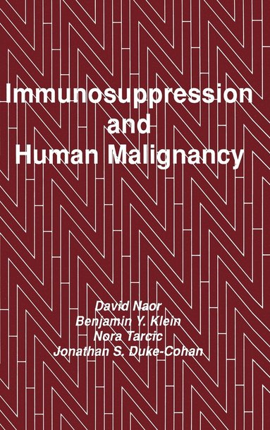 Immunosuppression and Human Malignancy (inbunden)
