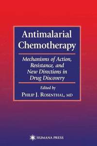 Antimalarial Chemotherapy (inbunden)