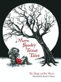 More Spooky Texas Tales (inbunden)