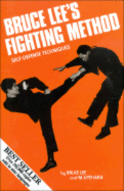 Bruce Lee's Fighting Method: v. 1 Self-Defense Techniques (hftad)