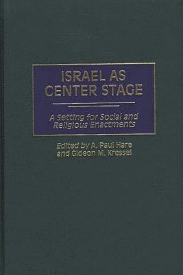 Israel as Center Stage (inbunden)