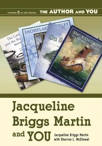 Jacqueline Briggs Martin and YOU (e-bok)