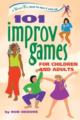 101 Improv Games for Children and Adults (hftad)