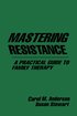 Mastering Resistance