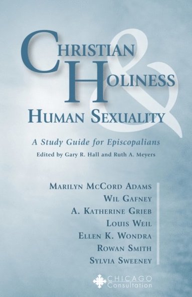 Christian Holiness & Human Sexuality (häftad)