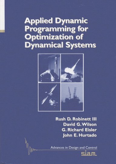 Applied Dynamics Programming for Optimization of Dynamical Systems (häftad)