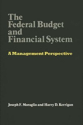 The Federal Budget and Financial System (inbunden)