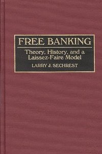 Free Banking (inbunden)