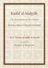 Kashf al-Mahjub (The Revelation of the Veiled) of Ali b. 'Uthman al-Jullbi Hujwiri. An early Persian Treatise on Sufism