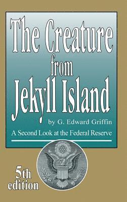 Creature from Jekyll Island (häftad)