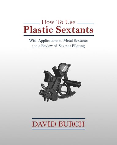 How To Use Plastic Sextants (hftad)