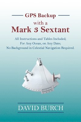 GPS Backup with a Mark 3 Sextant (kartonnage)