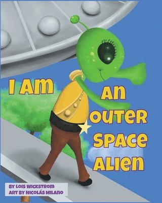 I Am An Outer Space Alien (inbunden)