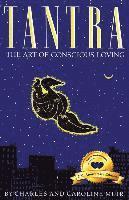 Tantra: The Art of Conscious Loving: 25th Anniversary Edition (häftad)