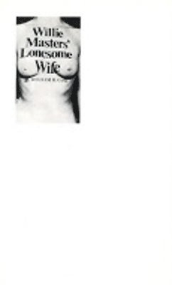 Willie Masters' Lonesome Wife (hftad)