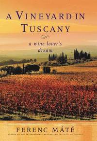 A Vineyard in Tuscany (häftad)