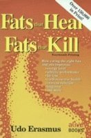 Fats That Heal, Fats That Kill (häftad)