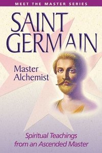 Saint Germain: the Master Alchemist (hftad)