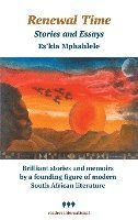 Renewal Time: Stories and Essays (inbunden)