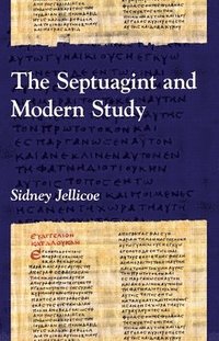 The Septuagint and Modern Study (inbunden)