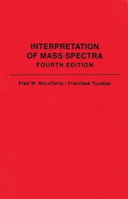 Interpretation of Mass Spectra, fourth edition (inbunden)