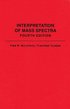 Interpretation of Mass Spectra, fourth edition