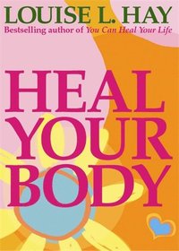 Heal Your Body - Louise Hay - Häftad (9780937611357) | Bokus
