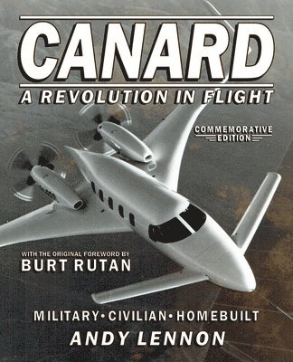 CANARD--A REVOLUTION IN FLIGHT--Commemorative Edition (hftad)