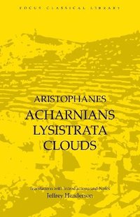 Acharnians, Lysistrata, Clouds (häftad)