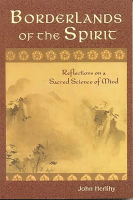 Borderlands of the Spirit (häftad)