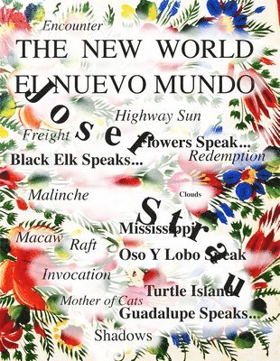 Josef Strau - The New World 2, Travels in Turtle Island (inbunden)