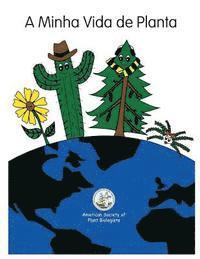 A Minha Vida de Planta: My Life as a Plant - Portuguese (inbunden)