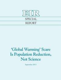 'Global Warming' Scare Is Population Reduction, Not Science (hftad)