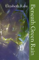 Beneath Green Rain (hftad)