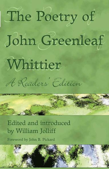 The Poetry of John Greenleaf Whittier (hftad)