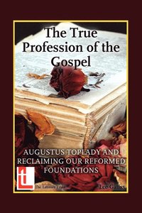 The True Profession of the Gospel (hftad)
