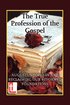 True Profession of the Gospel